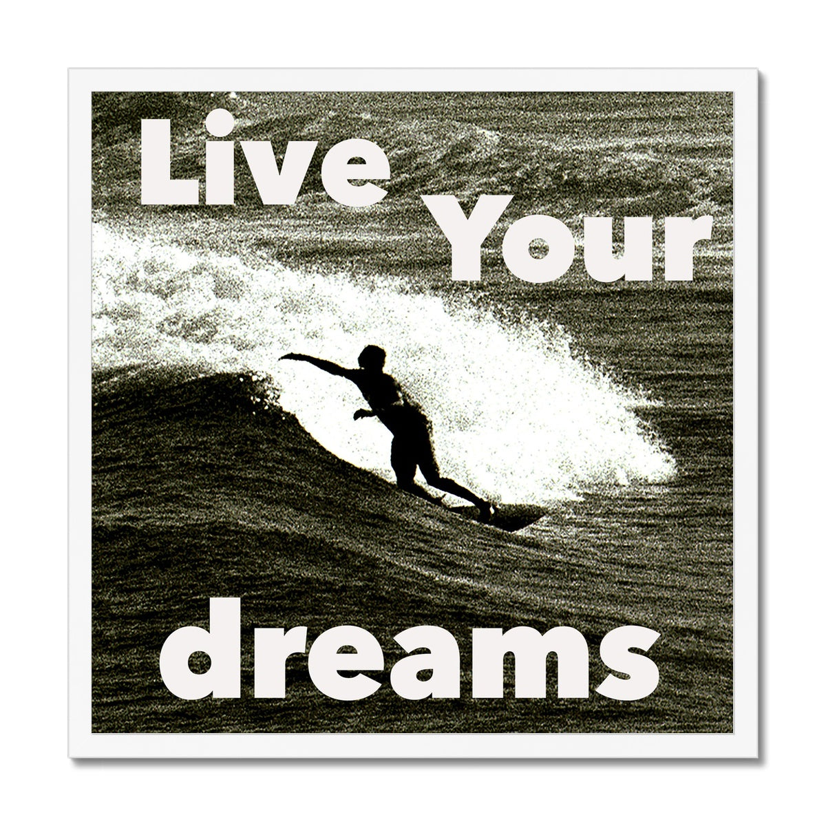 Awesome Surfer - Live You're Dreams - Framed Print