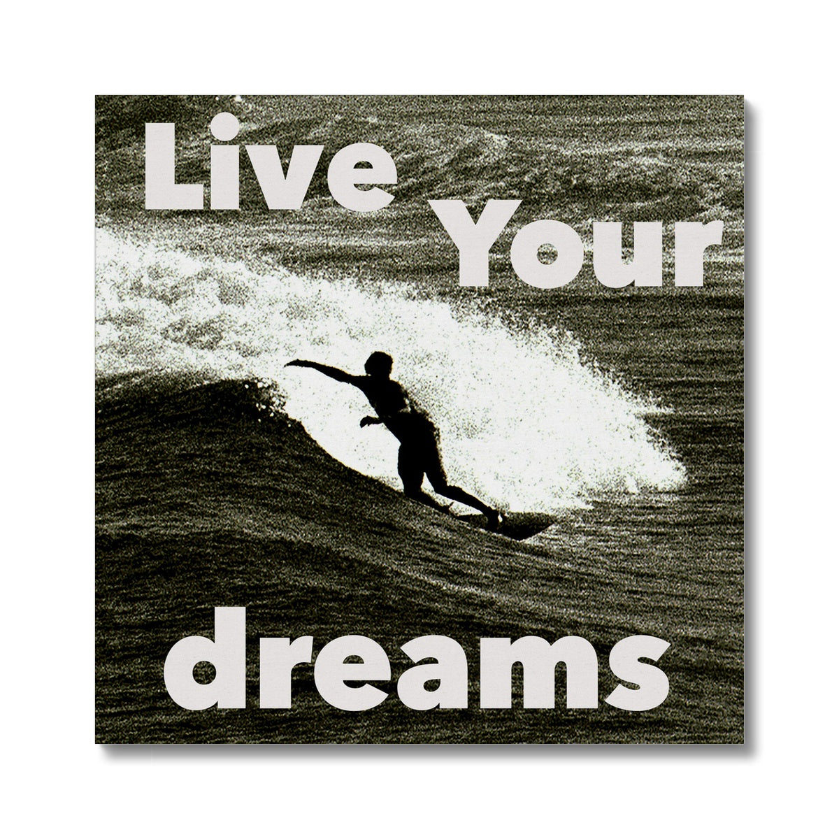 Awesome Surfer - Live You are Dreams - Canvas